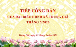 ĐẠI BIỂU HĐND XÃ TRUNG GIÃ TIẾP CÔNG DÂN THÁNG 5/2026
