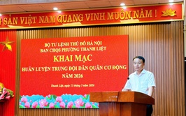 Ban CHQS phường Thanh Liệt khai mạc huấn luyện Trung đội Dân quân cơ động năm 2026