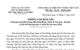 Thông cáo báo chí Chương trình Hội Gióng Đền Phù Đổng; Tuần lễ Văn hoá - Du lịch và kết nối thương mại về miền Di sản năm 2026
