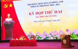 HĐND xã Đông Anh tổ chức Kỳ họp thứ Hai (Kỳ họp chuyên đề) khóa II, nhiệm kỳ 2026 - 2031