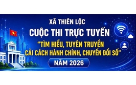 Xã Thiên Lộc tổ chức Cuộc thi trực tuyến “Tìm hiểu, tuyên truyền cải cách hành chính, chuyển đổi số” năm 2026
