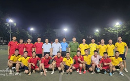 Giao hữu bóng đá chào mừng 136 năm Ngày sinh Chủ tịch Hồ Chí Minh: Gắn kết tinh thần đoàn kết, lan tỏa khí thế thi đua