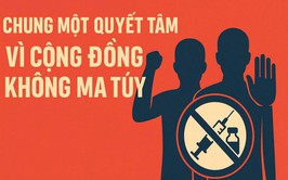 Hà Nội: Nâng cao nhận thức, sự hiểu biết của toàn xã hội về hiểm họa ma túy