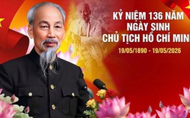 19/5 – NHỚ VỀ BÁC, GIỮ TRỌN NIỀM TIN VỚI CON ĐƯỜNG DÂN TỘC ĐÃ CHỌN