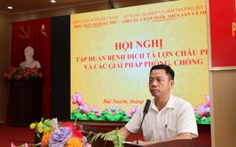 Hội nghị tập huấn phòng, chống bệnh dịch tả lợn Châu Phi và các giải pháp kiểm soát dịch bệnh