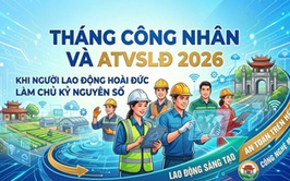 Tháng Công nhân và An toàn vệ sinh lao động 2026: Khi người lao động Hoài Đức làm chủ kỷ nguyên số