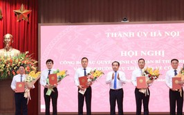 Hà Nội công bố các Quyết định của Ban Bí thư Trung ương Đảng và Ban Thường vụ Thành ủy về công tác cán bộ