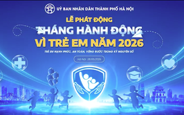 Lễ phát động tháng hành động vì trẻ em thành phố năm 2026