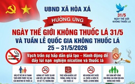 Hưởng ứng Ngày Thế giới Không Thuốc lá (31/5/2026):
ĐỪNG ĐỂ THUỐC LÁ 