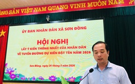 Hội nghị lấy ý kiến Nhân dân về tuyến đường dự kiến đặt tên trên địa bàn xã Sơn Đồng năm 2026