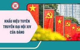 Các khẩu hiệu tuyên truyền trong nhiệm kỳ Đại hội XIV của Đảng