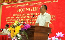 Phường Tương Mai tổ chức Hội nghị tiếp xúc cử tri chuyên đề về công tác giải phóng mặt bằng dự án đường Lĩnh Nam