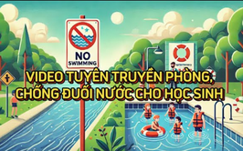 Phòng, chống đuối nước cho học sinh