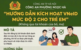 Hướng dẫn kích hoạt VNeID mức độ 2 cho trẻ em