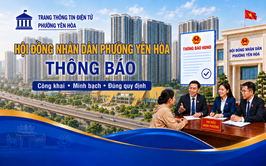 Thông báo thời gian, nội dung và công tác chuẩn bị tổ chức Kỳ họp chuyên đề - Kỳ họp thứ 3, HĐND phường Yên Hòa, nhiệm kỳ 2026 - 2031