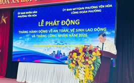Phường Yên Hòa: Tổ chức Lễ phát động Tháng hành động về An toàn, vệ sinh lao động và Tháng Công nhân năm 2026