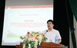 TAM HƯNG KHẢO SÁT NHU CẦU ĐÀO TẠO NGHỀ, CHUYỂN ĐỔI VIỆC LÀM CHO NGƯỜI DÂN