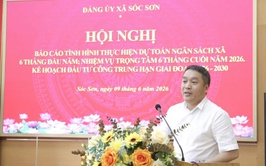 BCH ĐẢNG BỘ XÃ SÓC SƠN TRIỂN KHAI NHIỆM VỤ TRỌNG TÂM 6 THÁNG CUỐI NĂM 2026