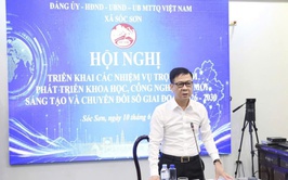 SÓC SƠN TRIỂN KHAI NHIỆM VỤ TRỌNG TÂM PHÁT TRIỂN KHOA HỌC CÔNG NGHỆ, ĐỔI MỚI, SÁNG TẠO VÀ CHUYỂN ĐỔI SỐ GIAI ĐOẠN 2026-2030