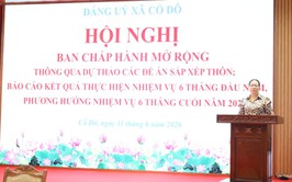BAN THƯỜNG VỤ ĐẢNG ỦY XÃ CỔ ĐÔ TỔ CHỨC HỘI NGHỊ BAN CHẤP HÀNH ĐẢNG BỘ CHO Ý KIẾN VÀO DỰ THẢO CÁC ĐỀ ÁN SẮP XẾP THÔN VÀ TRIỂN KHAI NHIỆM VỤ PHÁT TRIỂN KINH TẾ - XÃ HỘI 6 THÁNG CUỐI NĂM 2026
