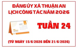 Lịch công tác tuần 24 của Đảng ủy xã