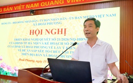 Xã Đoài Phương triển khai Nghị quyết số 21 của HĐND thành phố Hà Nội và kế hoạch lấy ý kiến Nhân dân về Đề án sắp xếp thôn