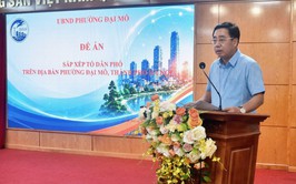 Ủy ban nhân dân phường Đại Mỗ đã tổ chức Hội nghị triển khai công tác sắp xếp Tổ dân phố trên địa bàn phường