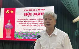 Hội nghị tuyên truyền công tác phòng chống thiên tai, hoạt động thuộc Đề án “Nâng cao nhận thức cộng đồng và quản lý rủi ro thiên tai dựa vào cộng đồng” năm 2026