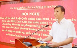Xã Đoài Phương sơ kết công tác quân sự, quốc phòng 6 tháng đầu năm 2026 và tổng kết thi hành các Luật về quốc phòng, an ninh