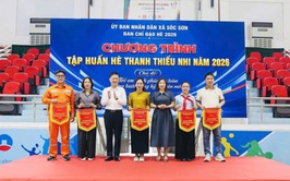SÓC SƠN KHAI MẠC CHƯƠNG TRÌNH TẬP HUẤN HÈ THANH THIẾU NHI NĂM 2026