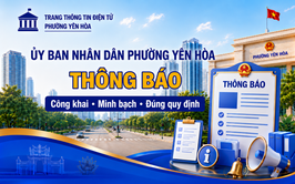 Thông báo về việc công khai Phương án sắp xếp tổ dân phố trong dự thảo Đề án sắp xếp tổ dân phố và kế hoạch tổ chức lấy ý kiến Nhân dân đối với Phương án sắp xếp tổ dân phố trên địa bàn phường Yên Hòa năm 2026