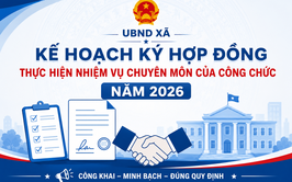 Kế hoạch Ký hợp đồng thực hiện nhiệm vụ của công chức chuyên môn năm 2026.