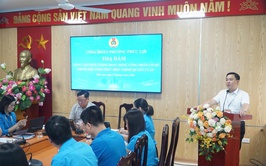 Đổi mới phương thức hoạt động - Nâng tầm vai trò Công đoàn cơ sở trong bối cảnh thực hiện chính quyền địa phương 2 cấp