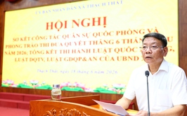 Xã Thạch Thất sơ kết công tác quân sự, quốc phòng 6 tháng đầu năm 2026; tổng kết thi hành các luật về quốc phòng, dân quân tự vệ và giáo dục quốc phòng, an ninh