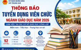UBND XÃ TRUNG GIÃ THÔNG BÁO TUYỂN DỤNG VIÊN CHỨC NGÀNH GIÁO DỤC NĂM 2026