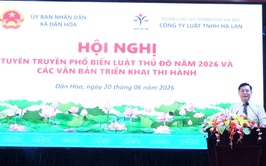 HỘI NGHỊ CAO ĐIỂM TUYÊN TRUYỀN, PHỔ BIẾN, TẬP HUẤN LUẬT THỦ ĐÔ NĂM 2026 TRÊN ĐỊA BÀN XÃ DÂN HÒA