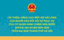 Hà Nội đặt mục tiêu Chỉ số hài lòng của người dân đạt tối thiểu 95% vào năm 2030