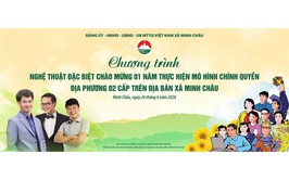 Xã Minh Châu tổ chức chương trình nghệ thuật đặc biệt chào mừng 01 năm vận hành mô hình chính quyền địa phương hai cấp