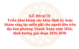 Chương trình khám sức khỏe định kỳ và khám sàng lọc miễn phí năm 2026 cho người dân phường Thanh Xuân