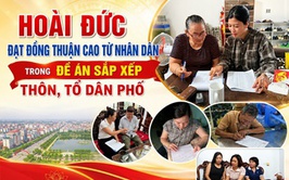 Hoài Đức đạt đồng thuận cao từ Nhân dân trong Đề án sắp xếp thôn, tổ dân phố