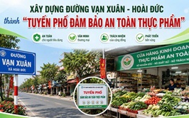 Xây dựng đường Vạn Xuân - Hoài Đức thành “Tuyến phố đảm bảo an toàn thực phẩm”