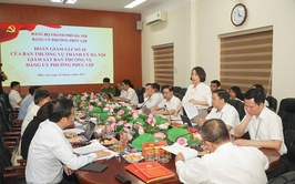 Đoàn Giám sát số 10 của Ban Thường vụ Thành ủy Hà Nội làm việc với phường Phúc Lợi