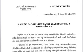 XÃ HƯNG ĐẠO GHI NHẬN CA SỐT XUẤT HUYẾT THỨ 3 TRONG NĂM 2026
