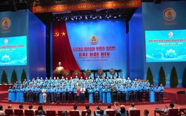 Bế mạc Đại hội XIV Công đoàn Việt Nam