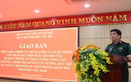 Ban CHQS phường Tây Hồ quán triệt Chỉ thị 76/CT-BQP và triển khai nhiệm vụ công tác trọng tâm tháng 6/2026