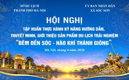 SÓC SƠN TỔ CHỨC TẬP HUẤN THỰC HÀNH KỸ NĂNG HƯỚNG DẪN, THUYẾT MINH, GIỚI THIỆU SẢN PHẨM DU LỊCH TRẢI NGHIỆM 