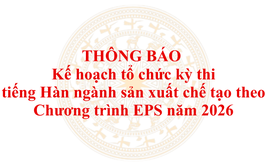 Thông tin về tổ chức kỳ thi tiếng Hàn ngành sản xuất chế tạo theo chương trình EPS năm 2026
