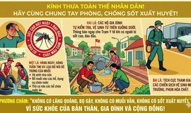 Vì sức khỏe của bản thân, gia đình và cộng đồng, hãy cùng chung tay phòng, chống bệnh sốt xuất huyết, góp phần xây dựng môi trường sống an toàn, sạch đẹp và không có dịch bệnh