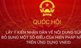 HƯỚNG DẪN: Các bước thực hiện góp ý sửa đổi Hiến pháp trên ứng dụng VNeID