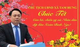 CHỦ TỊCH UBND XÃ TAM HƯNG BÙI ĐÌNH THÁI - CHÚC TẾT NHÂN DỊP XUÂN BÍNH NGỌ NĂM 2026
